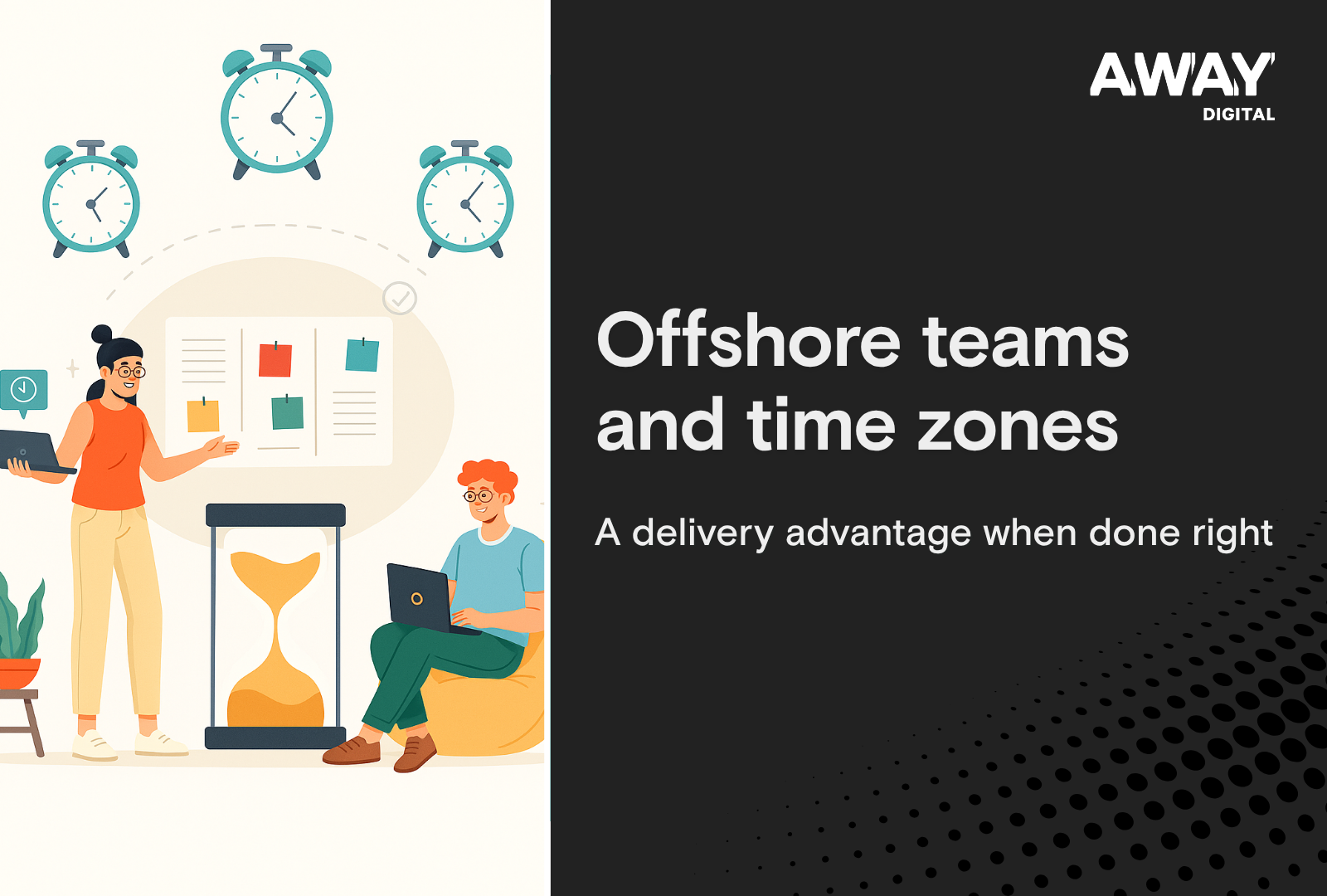 Offshore teams and time zones: A delivery advantage when done right
