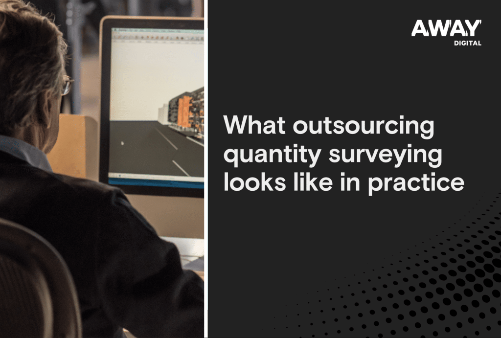 what outsourcing quantity surveying looks like in practice